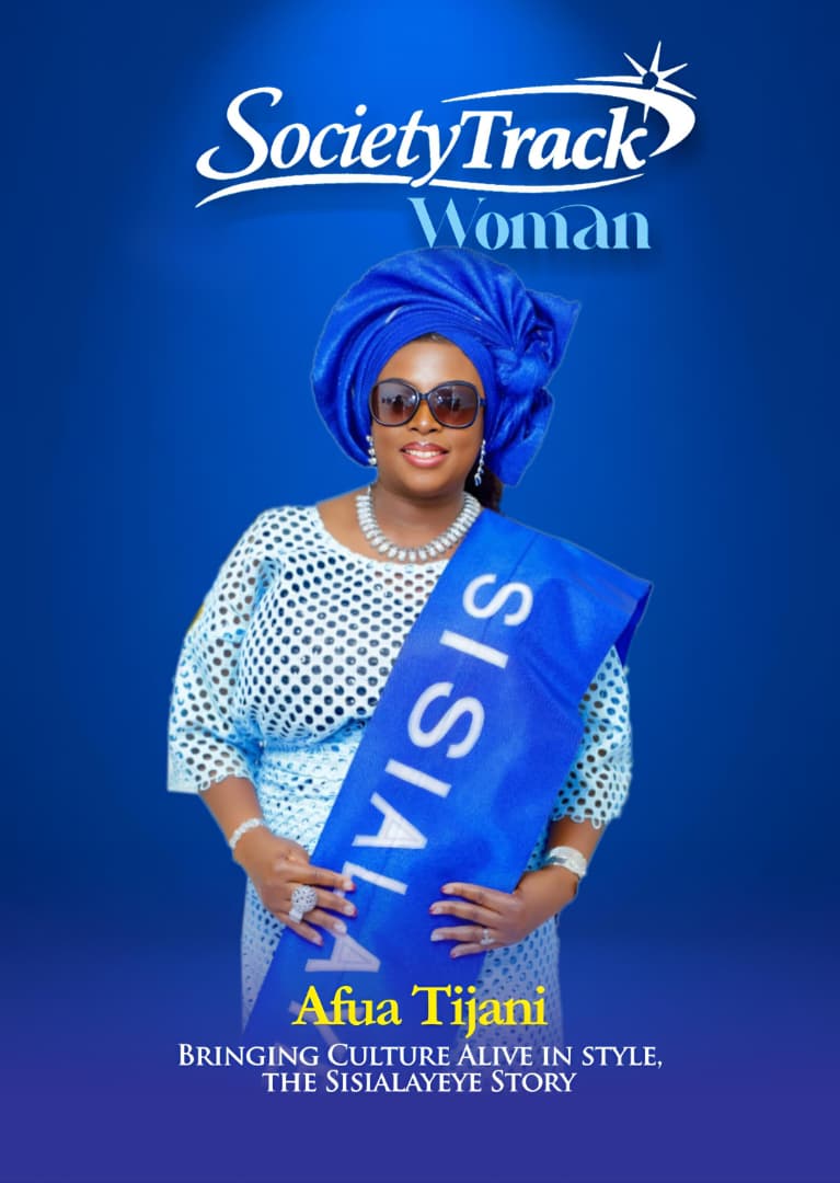 AFUA TIJANI: BRINGING CULTURE ALIVE IN STYLE, THE SISIALAYEYE STORY